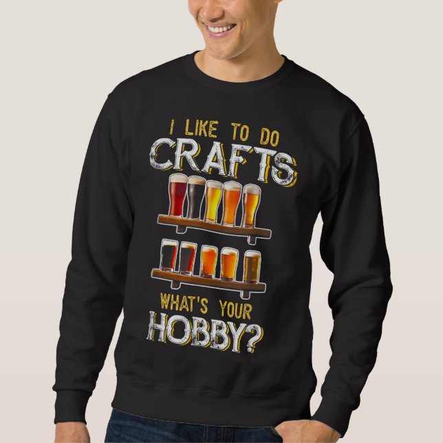Sudadera Me Gusta Hacer Artesanías Cual Es Su Hobby Craft B (Anverso)