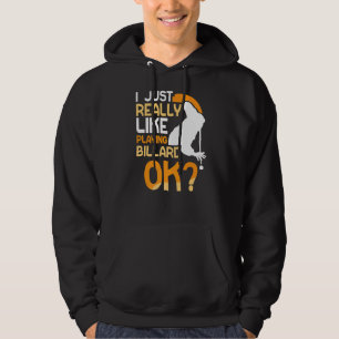 Sudadera Me Gusta Jugar A Billard Ok Billiard Poo