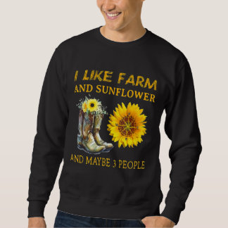 Sudadera Me Gusta La Granja Y El Girasol Y Quizá 3 Madres