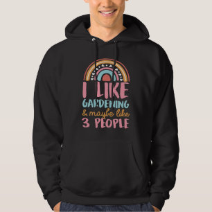 Sudadera Me gusta la jardinería y tal vez como 3 personas b