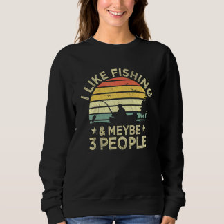Sudadera Me Gusta La Pesca Y Quizá 3 Personas Introvertidas