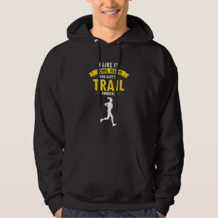 Sudadera Me Gusta Largo, Duro Y Sucio Regalo De Trail Runni