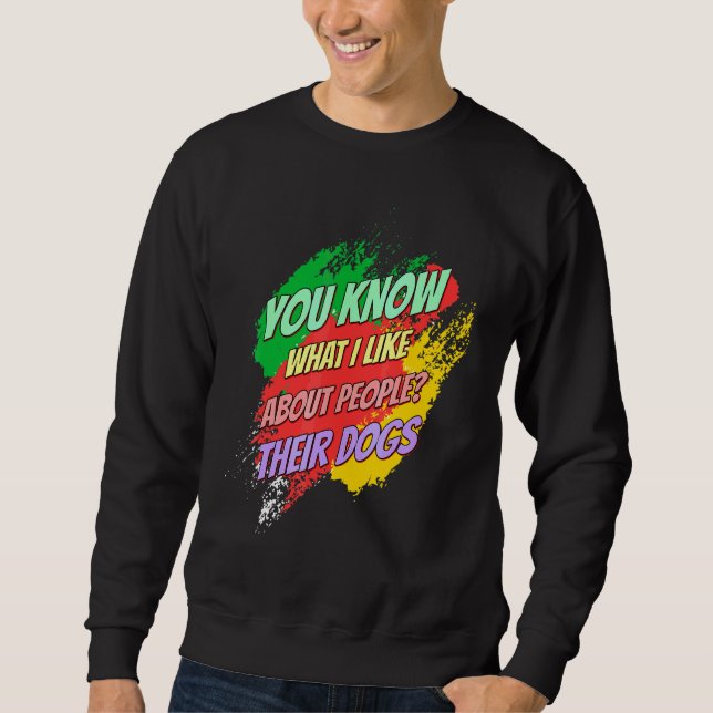 Sudadera Me Gusta Lo Divertido De Sus Perros (Anverso)