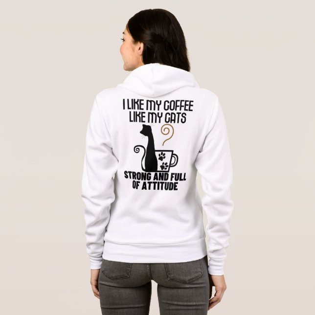 Sudadera Me gusta mi café como me gustan mis gatos tan fuer (Reverso completo)