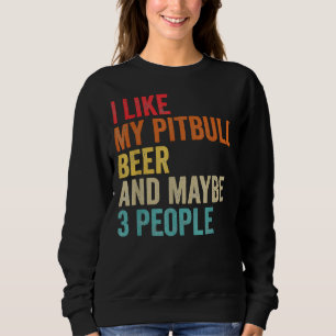 Sudadera Me Gusta Mi Cerveza Pitbull Quizá 3 Personas Pit B