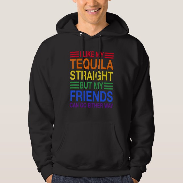 Sudadera Me Gusta Mi Tequila Directamente Pero Mis Amigos P (Anverso)