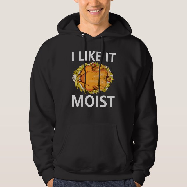 Sudadera Me Gusta Moist Thankding Dinner Costume Turke (Anverso)