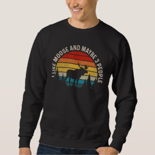 Sudadera Me Gusta Moose Y Quizá 3 Personas Divertidas Anima