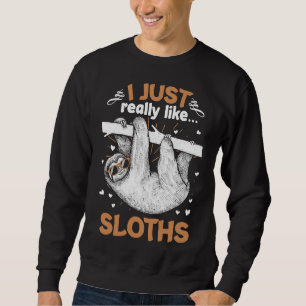 Sudadera Me Gusta Mucho La Pereza De Los Animales.
