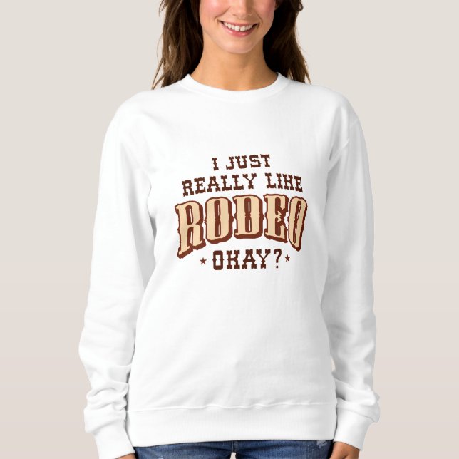 Sudadera Me Gusta Mucho Rodeo Bien (Anverso)
