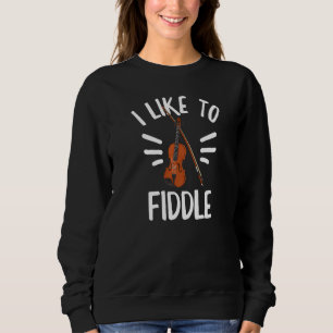 Sudadera Me Gusta Pelear Por Un Violinista