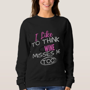 Sudadera Me Gusta Pensar Que Wine Me Extraña A Maternidad