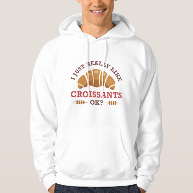 Sudadera Me Gusta Realmente Croissants Ok (Anverso)