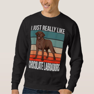 Sudadera Me Gusta Realmente El Labrador De Chocolate C