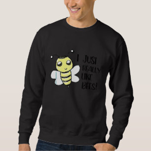 Sudadera Me Gusta Realmente Que Las Abejas Amen A Abejas.