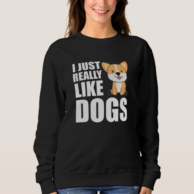 Sudadera Me Gusta Realmente Que Los Perros Dulces Corgi Per (Anverso)