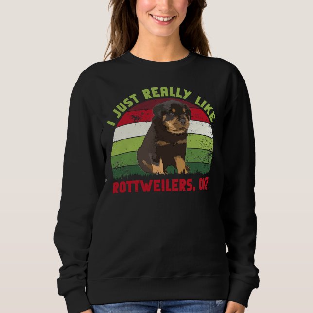 Sudadera Me Gusta Realmente Que Los Rottweilers Retro Ok (Anverso)