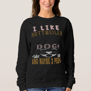 Sudadera Me Gusta Rottweiler Y Quizá La Gente 57