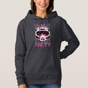 Sudadera Me Gusta Sucio - Cita Graciosa En Bicicleta Sucia