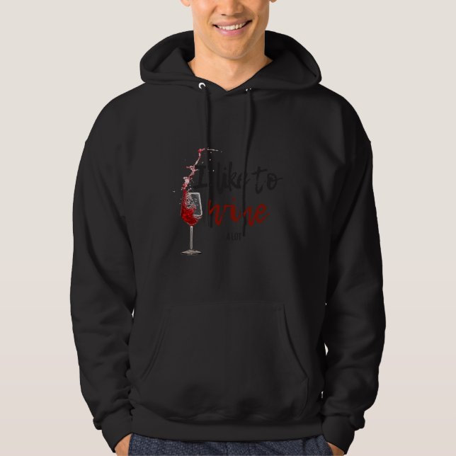 Sudadera Me Gusta Vino Mucho (Anverso)