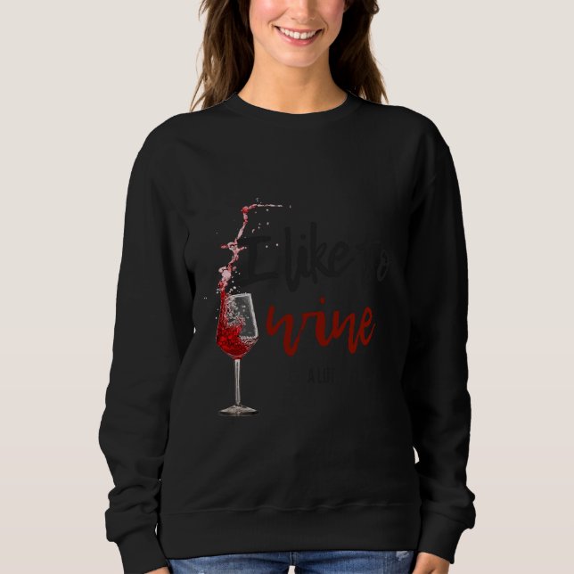 Sudadera Me Gusta Vino Mucho (Anverso)