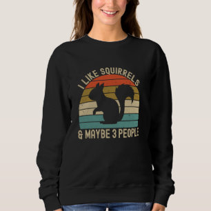 Sudadera Me gustan las ardillas y quizás 3 personas