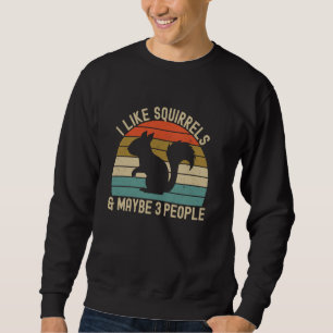Sudadera Me gustan las ardillas y quizás 3 personas