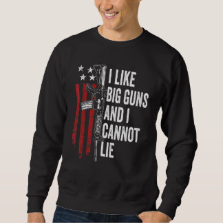 Sudadera Me Gustan Las Armas Grandes Y No Puedo Mentir Ar15