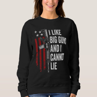 Sudadera Me Gustan Las Armas Grandes Y No Puedo Mentir Ar15