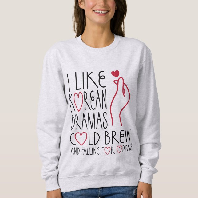 Sudadera Me Gustan Las Dramas Coreanas Frías (Anverso)