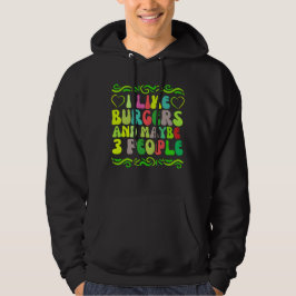 Sudadera me gustan las hamburguesas y tal vez 3 personas