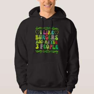 Sudadera me gustan las hamburguesas y tal vez 3 personas