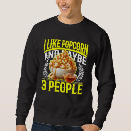 Sudadera me gustan las palomitas de maíz y tal vez 3 person