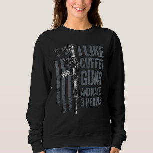 Sudadera Me Gustan Las Pistolas De Café Y Tal Vez 3 Persona