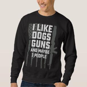 Sudadera Me Gustan Las Pistolas De Perros Y Quizá 3 Gente