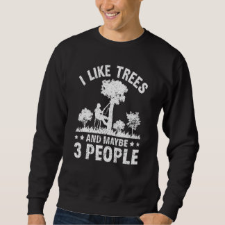 Sudadera Me gustan los árboles y quizás 3 personas Leñador
