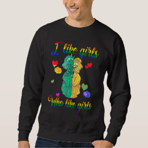 Sudadera Me Gustan Los Chicas A Los Que Les Gusta La Libert