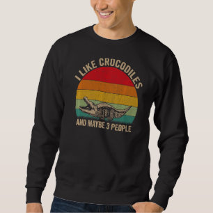 Sudadera Me Gustan Los Cocodrilos Y Quizá 3 Personas Cocodr