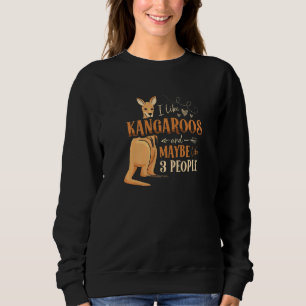 Sudadera Me Gustan Los Kangaroos Y Tal Vez Como 3 Personas