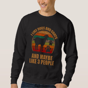 Sudadera Me Gustan Los Perros Y Las Cabras Y Quizá 3 Person