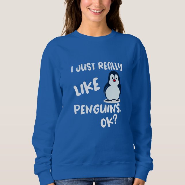 Sudadera Me Gustan Los Pingüinos, ¿De Acuerdo? (Anverso)