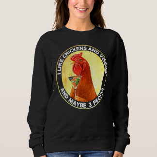 Sudadera Me Gustan Los Pollos Y El Vodka Y Quizá 3 Personas