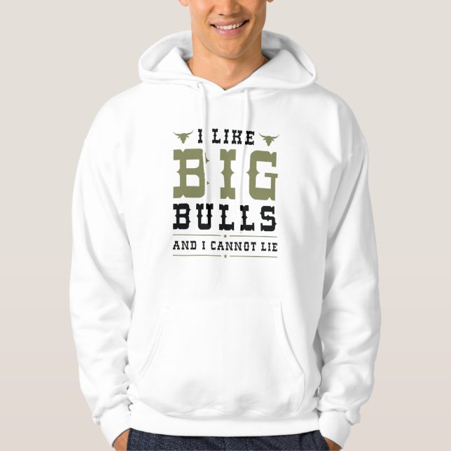 Sudadera Me Gustan Los Toros Grandes Y No Puedo Mentir. (Anverso)