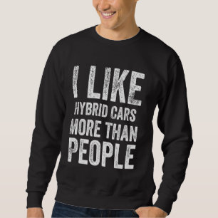 Sudadera Me gustan más los autos híbridos que la gente dive