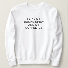 Sudadera Me gustan mis libros picantes y mi café helado