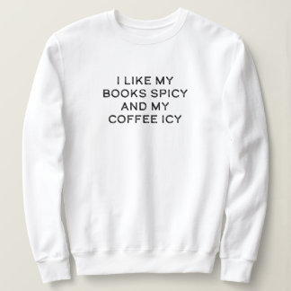 Sudadera Me gustan mis libros picantes y mi café helado