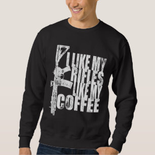 Sudadera Me Gustan Mis Rifles Como Mi Café
