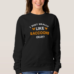 Sudadera Me gustan mucho los mapaches Humor Animales Salvaj