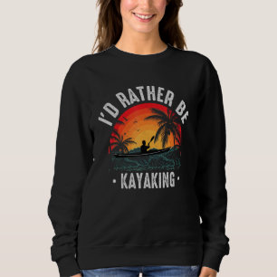Sudadera Me gustaría estar en el lago haciendo kayak