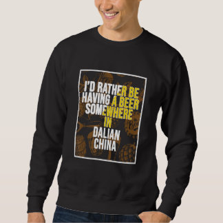 Sudadera Me gustaría estar tomando una cerveza en Dalian Ch